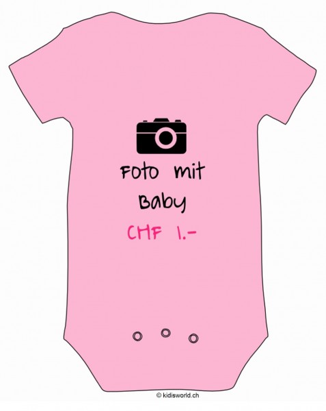 Baby Body bedruckt &quot;Foto mit Baby CHF 1.-&quot;